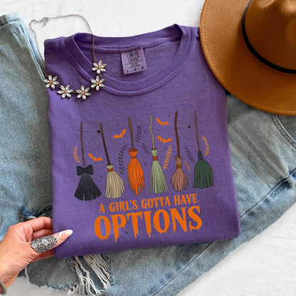 A Girl's Gotta Have Options Halloween Shirt, Funny Witch Shirt, Comfort Colors Tee, Vintage Witch Shirt