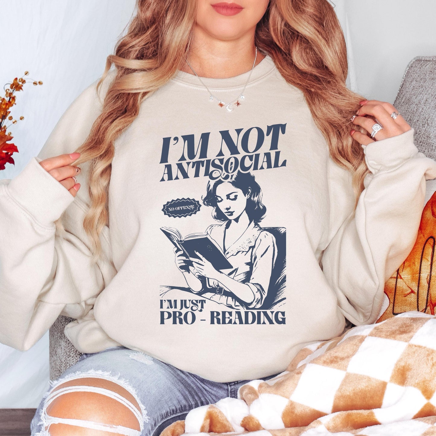 Im Not Antisocial Im Pro Reading Sweatshirt