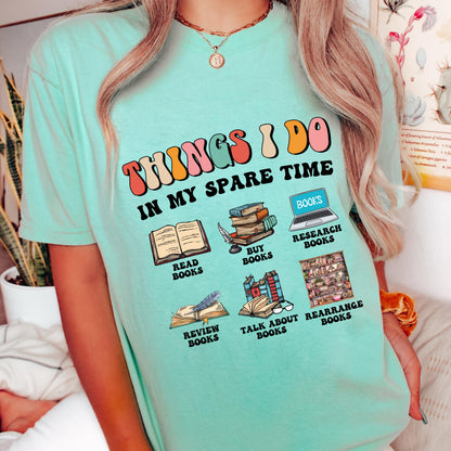 Things I do in My Spare Time Reading Shirt or Cozy Reading Sweatshirt and Hoodie