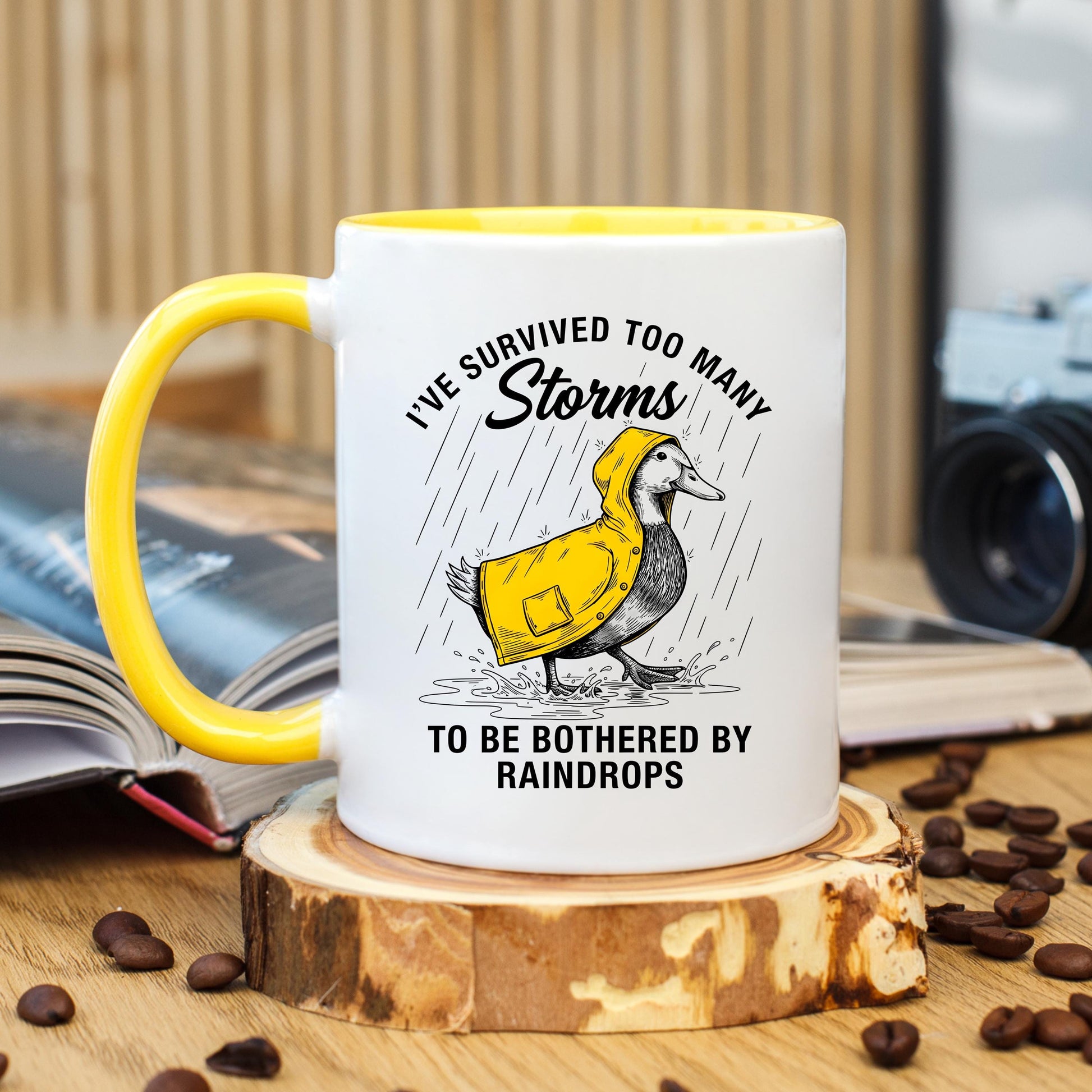 Funny Duck Coffee Mug, Storms Quote Mug, Motivational Coffee Cup, Duck Lover Mug, Ceramic Mug, 11 oz Mug, 15 oz Mug