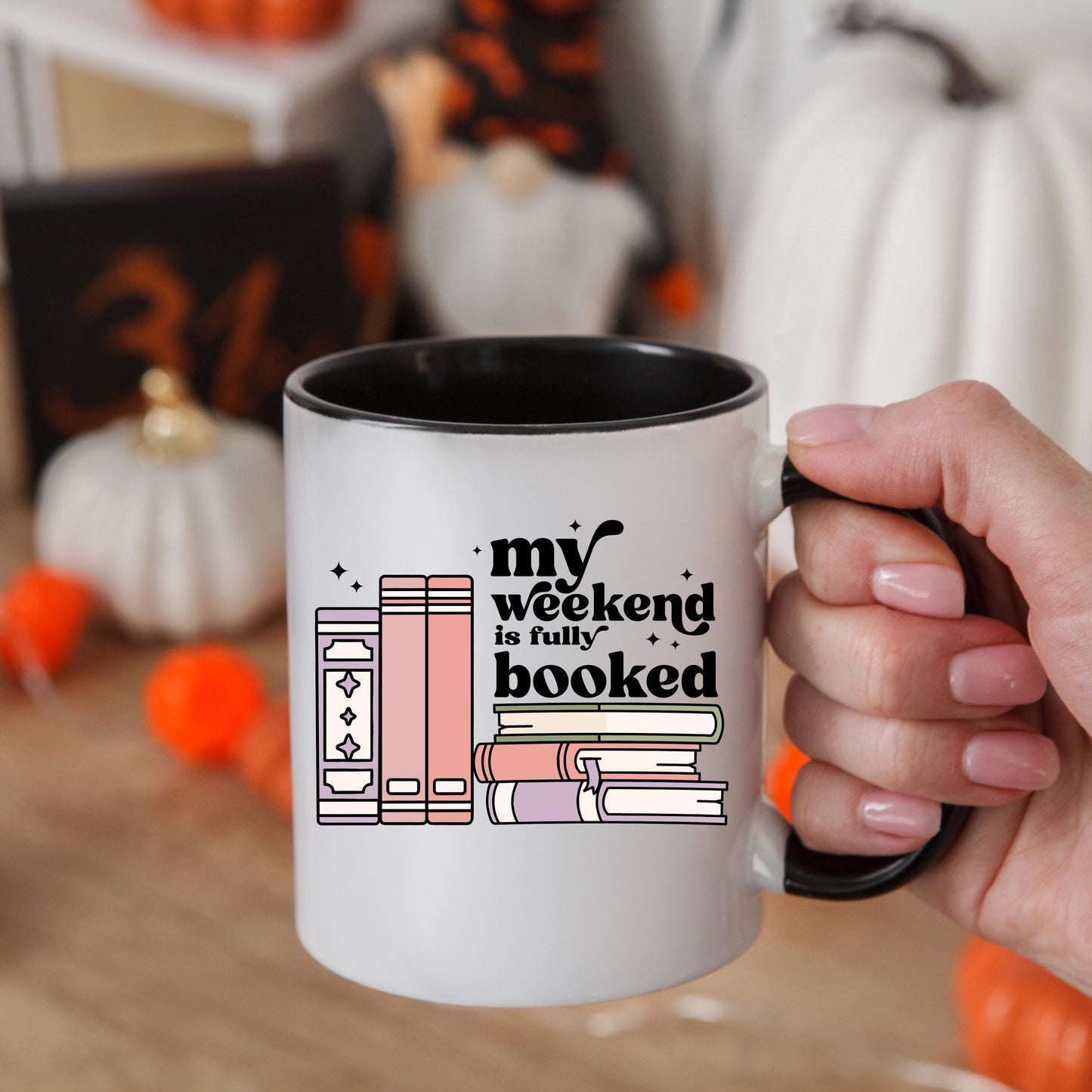 My Weekend Is Fully Booked Mug, Book Lover Coffee Mug, Reader Mug, Bookworm Gift, Library Lover Mug, Reading Coffee Cup