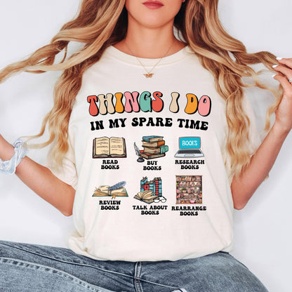 Things I do in My Spare Time Reading Shirt or Cozy Reading Sweatshirt and Hoodie