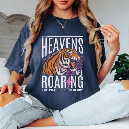 The Heavens Are Roaring Shirt, Christian Tiger Graphic Tee, Faith Bible Verse Shirt, Worship Graphic, Vintage Christian Tee, Comfort Colors