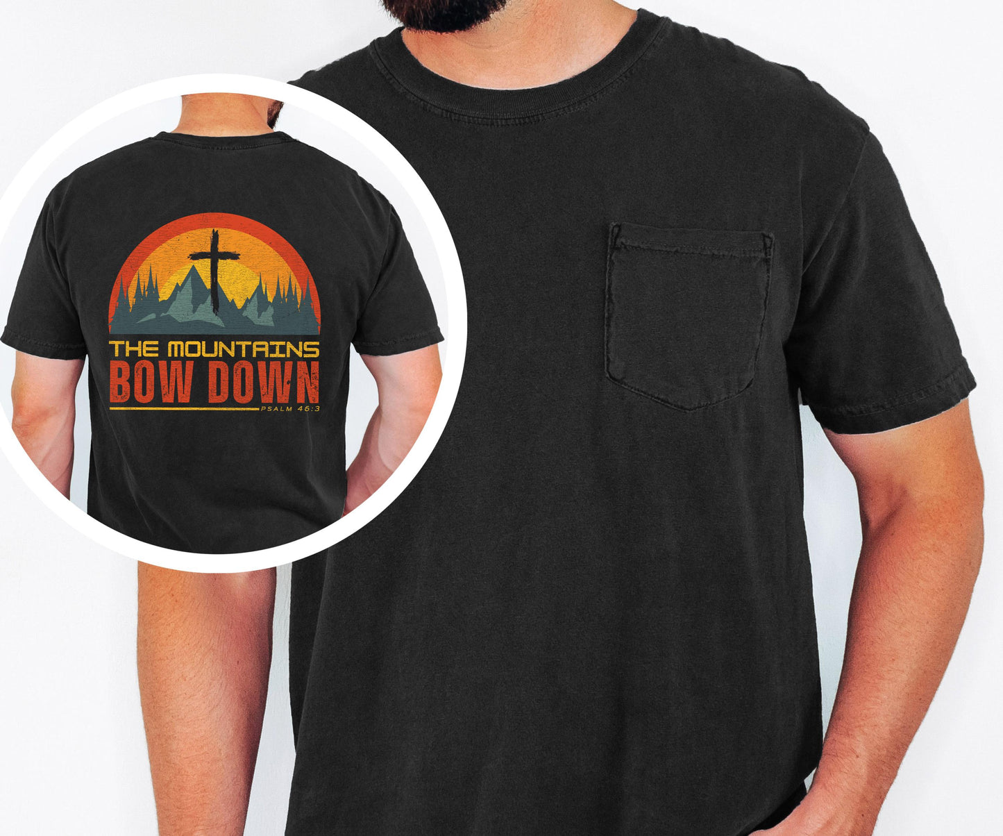 The Mountains Bow Down Shirt, Psalm 46:3 Christian Pocket T Shirt, Faith Mountain Graphic Tee, Comfort Colors 6030 Men's Pocket Shirt