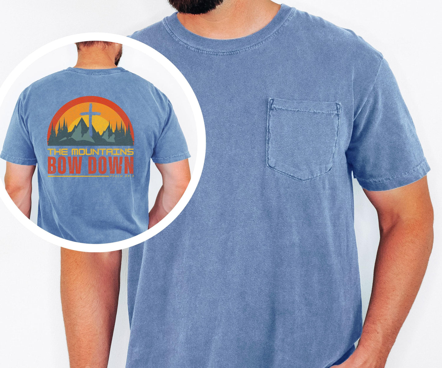 The Mountains Bow Down Shirt, Psalm 46:3 Christian Pocket T Shirt, Faith Mountain Graphic Tee, Comfort Colors 6030 Men's Pocket Shirt