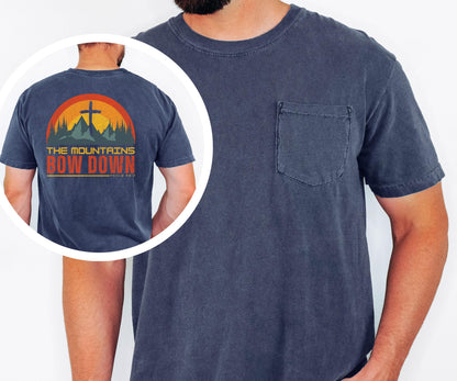 The Mountains Bow Down Shirt, Psalm 46:3 Christian Pocket T Shirt, Faith Mountain Graphic Tee, Comfort Colors 6030 Men's Pocket Shirt