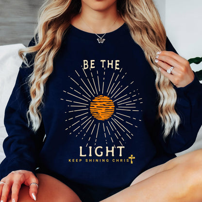 Be the Light Christian Sweatshirt, Keep Shining for Christ Crewneck, Faith-Based Sweatshirt, Inspirational Christian Pullover
