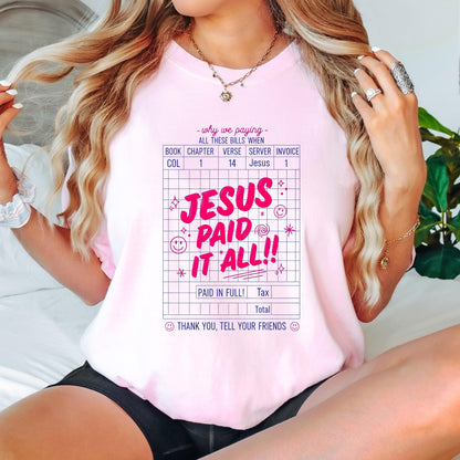 Jesus Paid It All Shirt, Christian Graphic Tee, Colossians 1:14 Bible Verse Shirt, Faith Based T Shirt, Comfort Colors Christian Tee