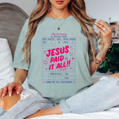 Jesus Paid It All Shirt, Christian Graphic Tee, Colossians 1:14 Bible Verse Shirt, Faith Based T Shirt, Comfort Colors Christian Tee