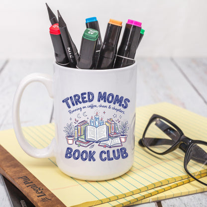 Tired Moms Book Club Coffee Mug, Funny Book Lover Mug, Reading Coffee Cup, Book Club Mug, Ceramic Mug, 11 oz Mug, 15 oz Mug