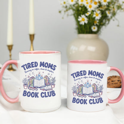 Tired Moms Book Club Coffee Mug, Funny Book Lover Mug, Reading Coffee Cup, Book Club Mug, Ceramic Mug, 11 oz Mug, 15 oz Mug