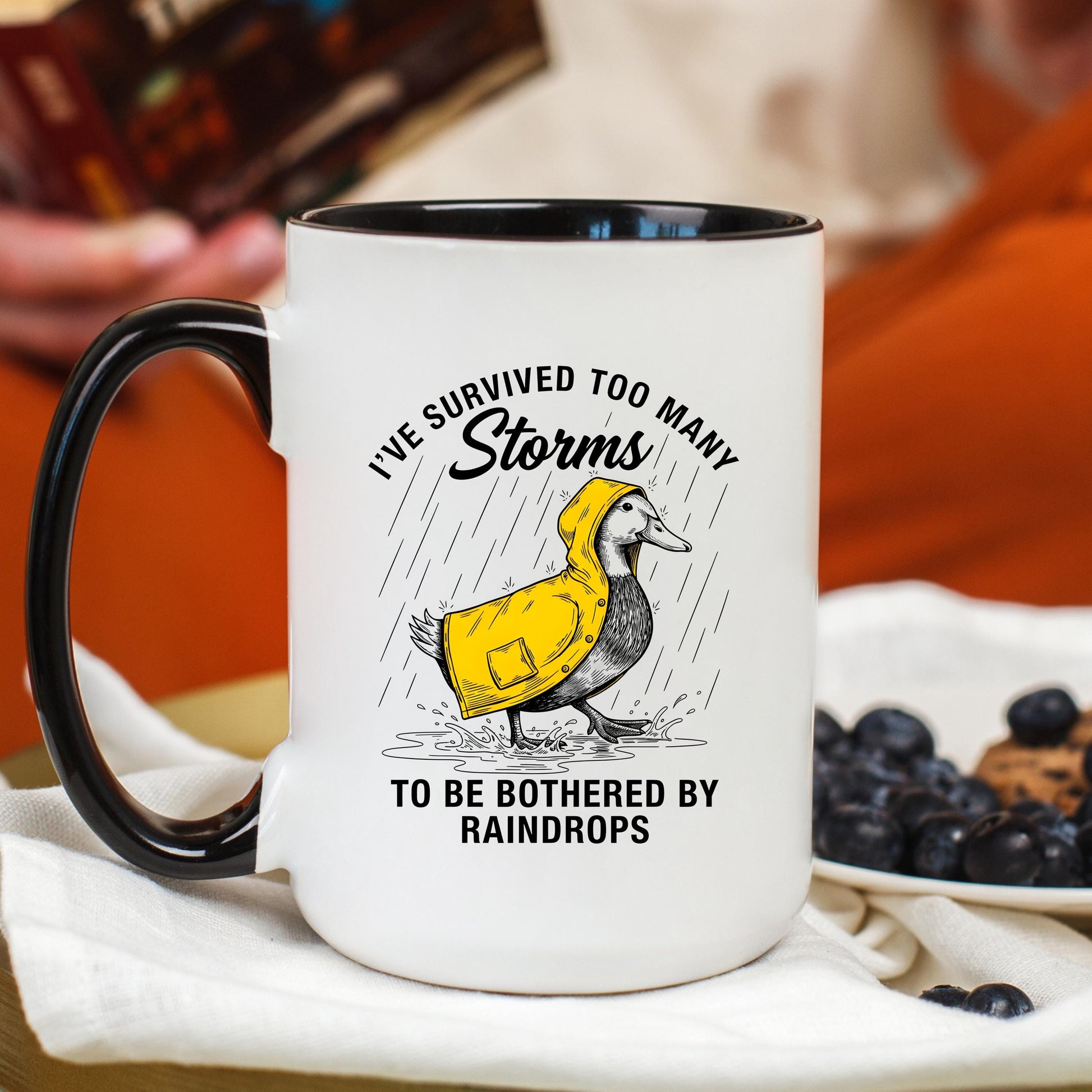 Funny Duck Coffee Mug, Storms Quote Mug, Motivational Coffee Cup, Duck Lover Mug, Ceramic Mug, 11 oz Mug, 15 oz Mug