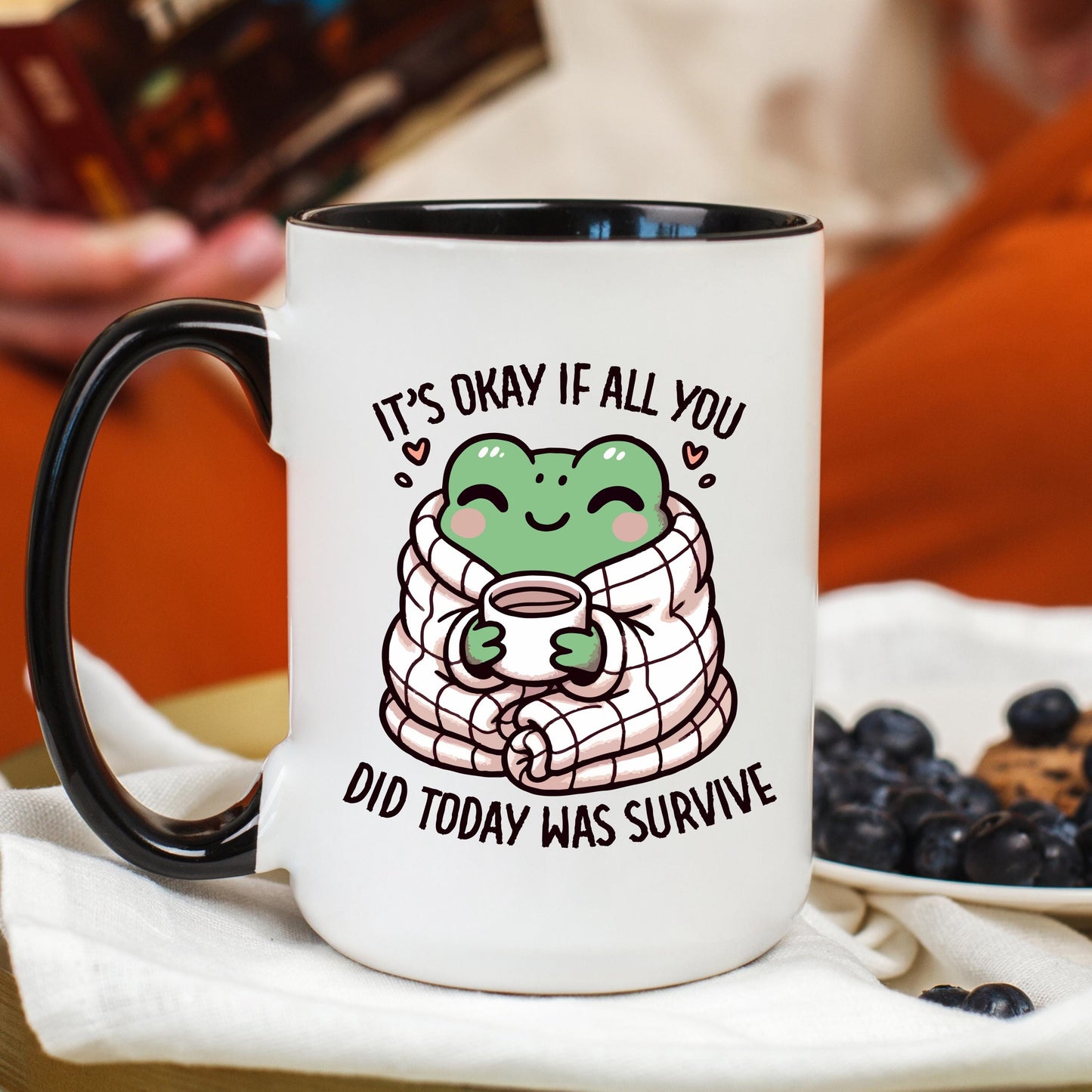 It's Okay If All You Did Today Was Survive Coffee Mug, Frog Coffee Mug, Cute Frog Mug, Ceramic Mug, 11 oz Mug, 15 oz Mug