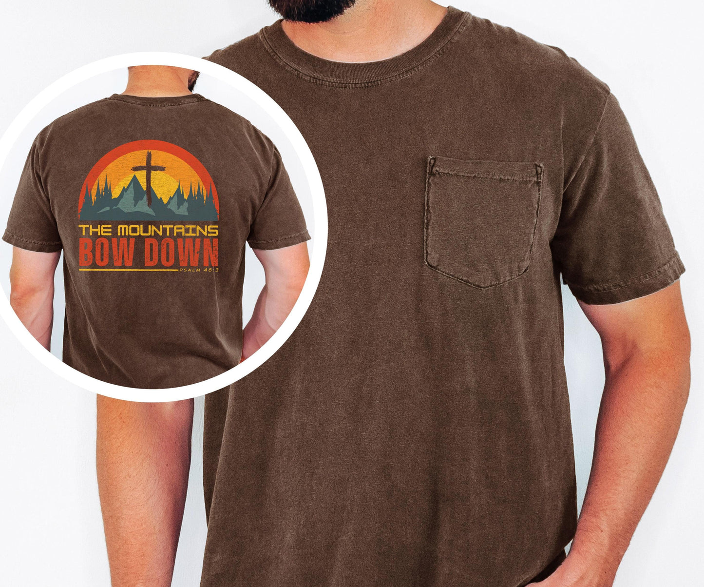 The Mountains Bow Down Shirt, Psalm 46:3 Christian Pocket T Shirt, Faith Mountain Graphic Tee, Comfort Colors 6030 Men's Pocket Shirt