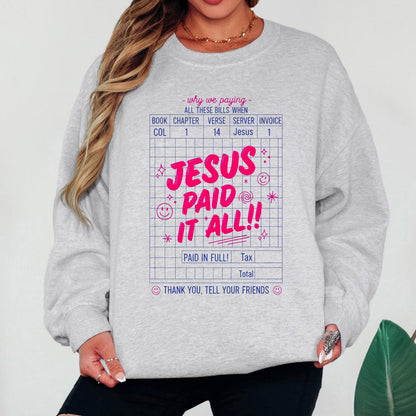 Jesus Paid It All Christian Sweatshirt, Colossians 1:14 Crewneck, Faith Based Sweatshirt, Bible Verse Christian Pullover