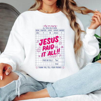 Jesus Paid It All Christian Sweatshirt, Colossians 1:14 Crewneck, Faith Based Sweatshirt, Bible Verse Christian Pullover