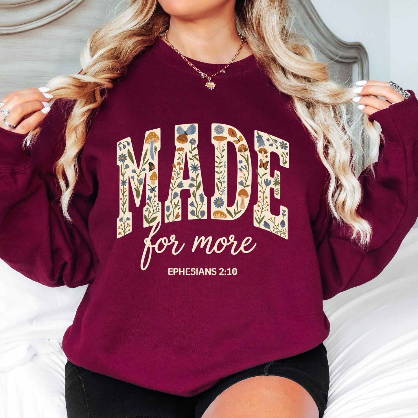 Made for More Christian Sweatshirt, Ephesians 2:10 Bible Verse Crewneck, Floral Faith Sweatshirt, Inspirational Christian Pullover