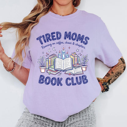 Tired Moms Book Club Shirt, Running on Coffee Chaos and Chapters T-Shirt, Mom Reading Shirt, Funny Book Club Tee
