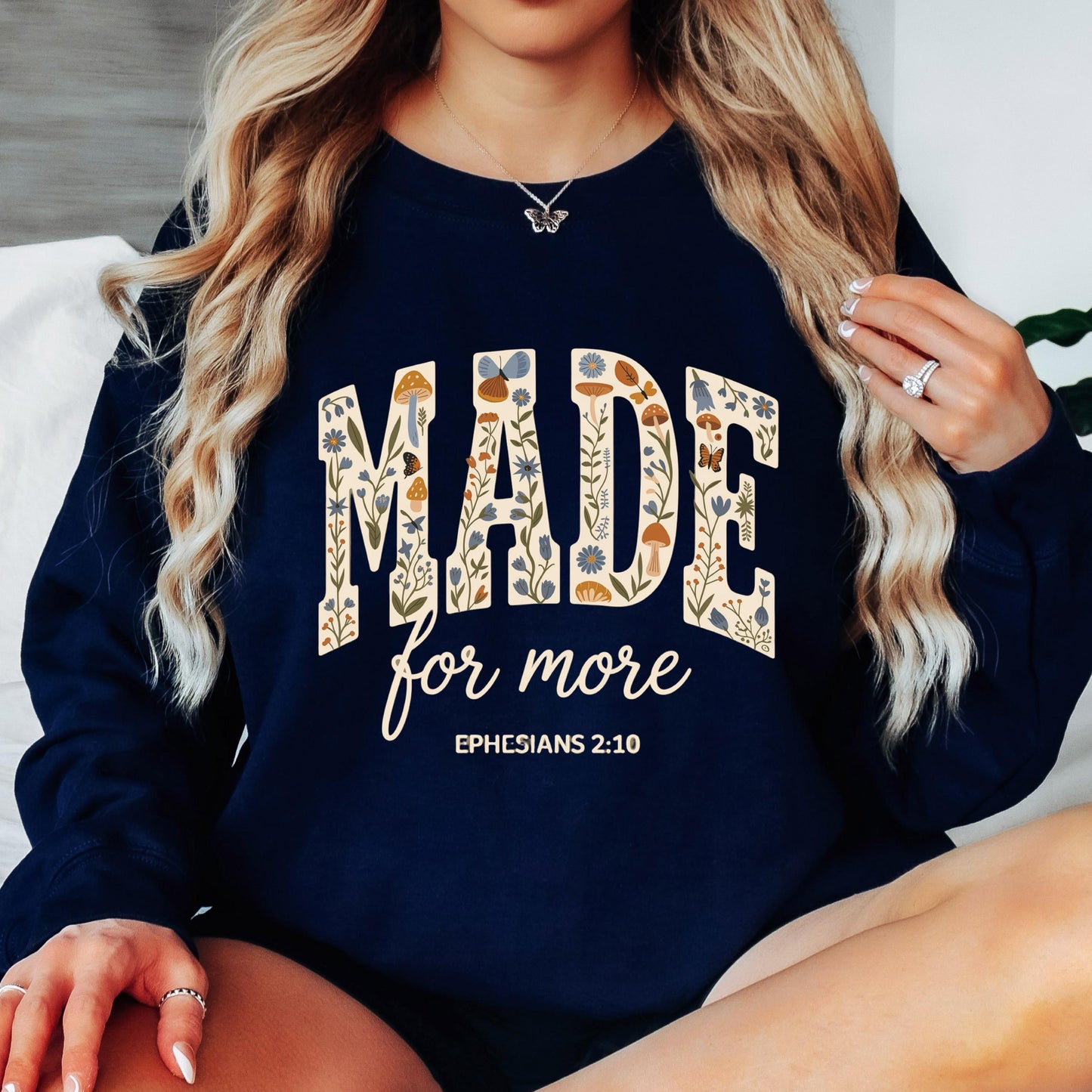 Made for More Christian Sweatshirt, Ephesians 2:10 Bible Verse Crewneck, Floral Faith Sweatshirt, Inspirational Christian Pullover