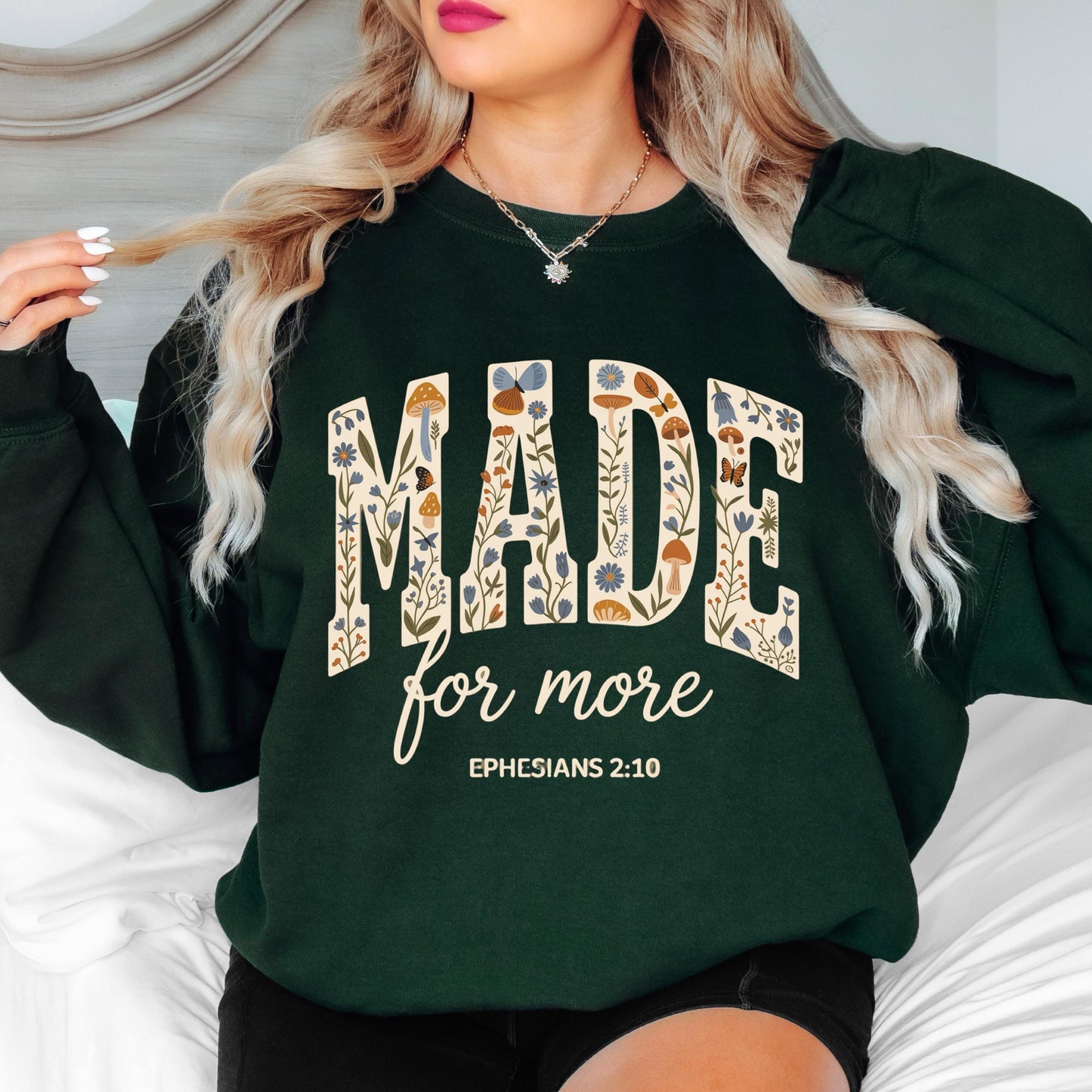 Made for More Christian Sweatshirt, Ephesians 2:10 Bible Verse Crewneck, Floral Faith Sweatshirt, Inspirational Christian Pullover