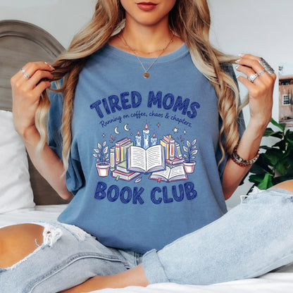 Tired Moms Book Club Shirt, Running on Coffee Chaos and Chapters T-Shirt, Mom Reading Shirt, Funny Book Club Tee