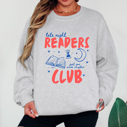 Late Night Readers Club Sweatshirt Book Lover Crewneck Just One More Chapter Reading Shirt Book Club Reader Gift