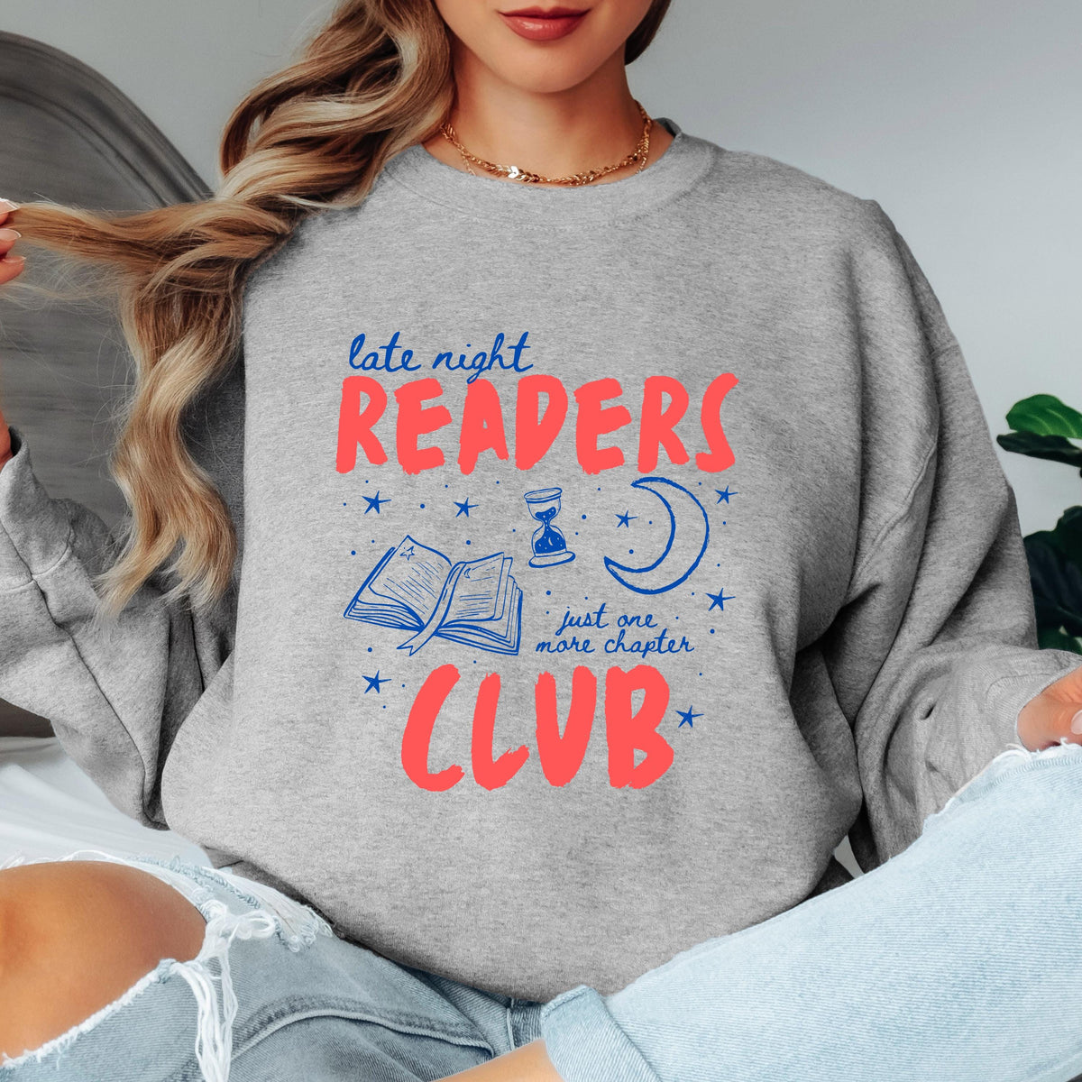 Late Night Readers Club Sweatshirt Book Lover Crewneck Just One More Chapter Reading Shirt Book Club Reader Gift