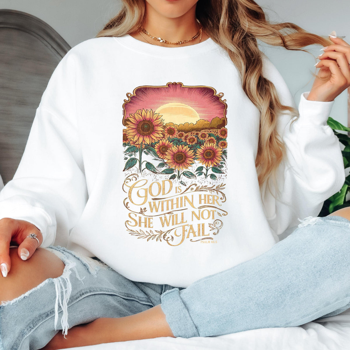 God Is Within Her She Will Not Fail Sweatshirt Psalm 46:5 Christian Crewneck Sunflower Bible Verse Shirt Faith Sweatshirt