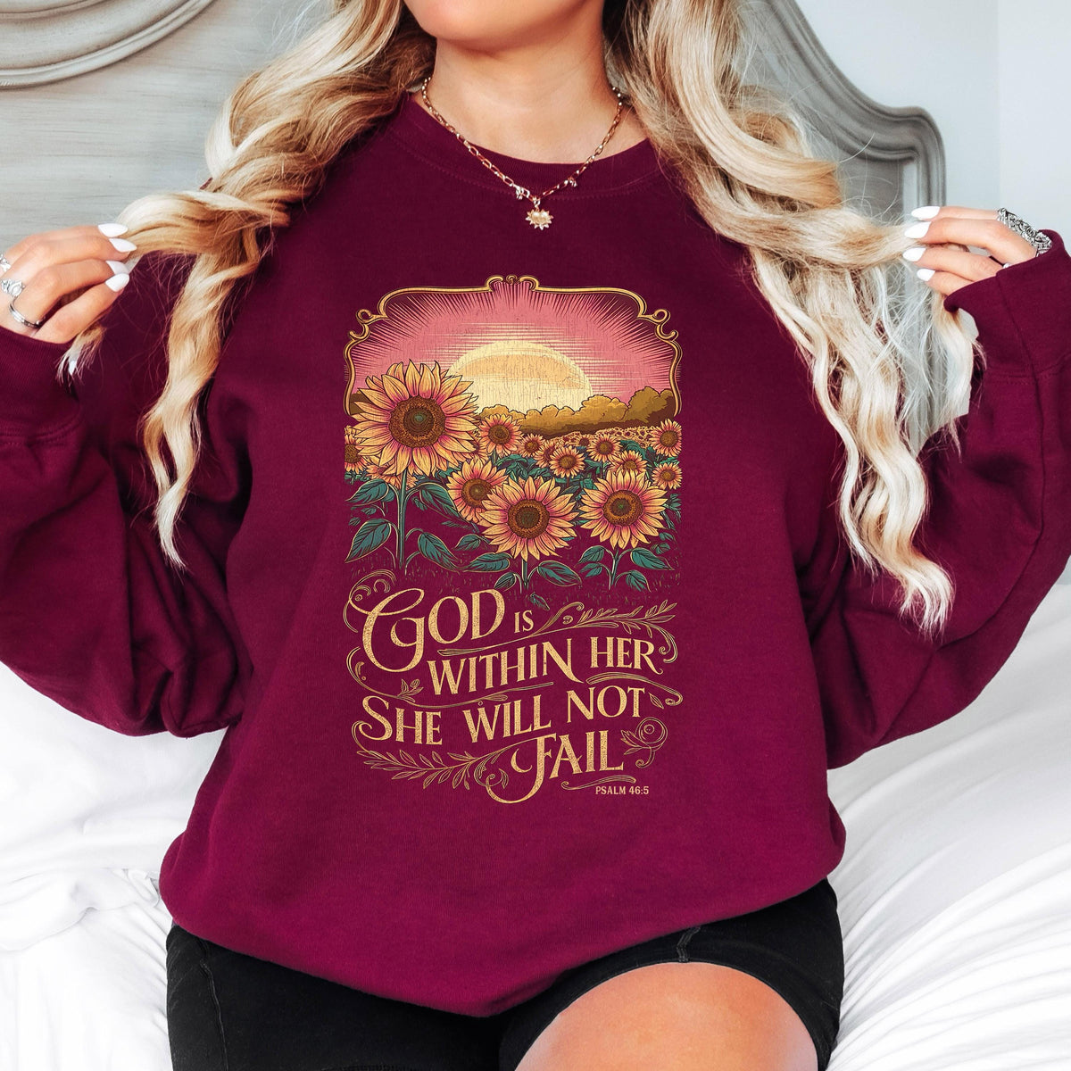God Is Within Her She Will Not Fail Sweatshirt Psalm 46:5 Christian Crewneck Sunflower Bible Verse Shirt Faith Sweatshirt