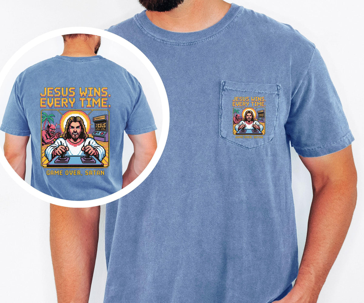Jesus Wins Every Time Shirt Comfort Colors Pocket Tee Game Over Satan Christian Shirt Retro Jesus Tee Christian Faith Graphic Tee