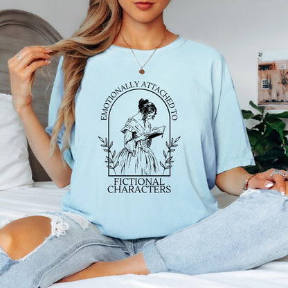 Emotionally Attached to Fictional Characters Shirt Comfort Colors Tee Book Lover Shirt Funny Reader Tee Book Club Reading Shirt