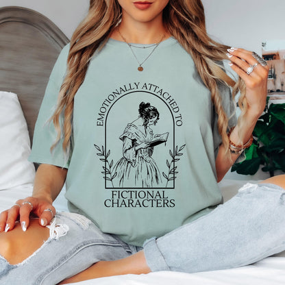 Emotionally Attached to Fictional Characters Shirt Comfort Colors Tee Book Lover Shirt Funny Reader Tee Book Club Reading Shirt