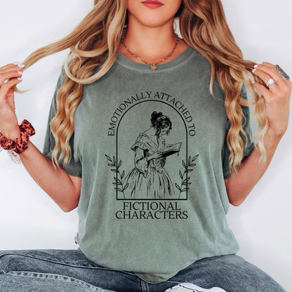 Emotionally Attached to Fictional Characters Shirt Comfort Colors Tee Book Lover Shirt Funny Reader Tee Book Club Reading Shirt