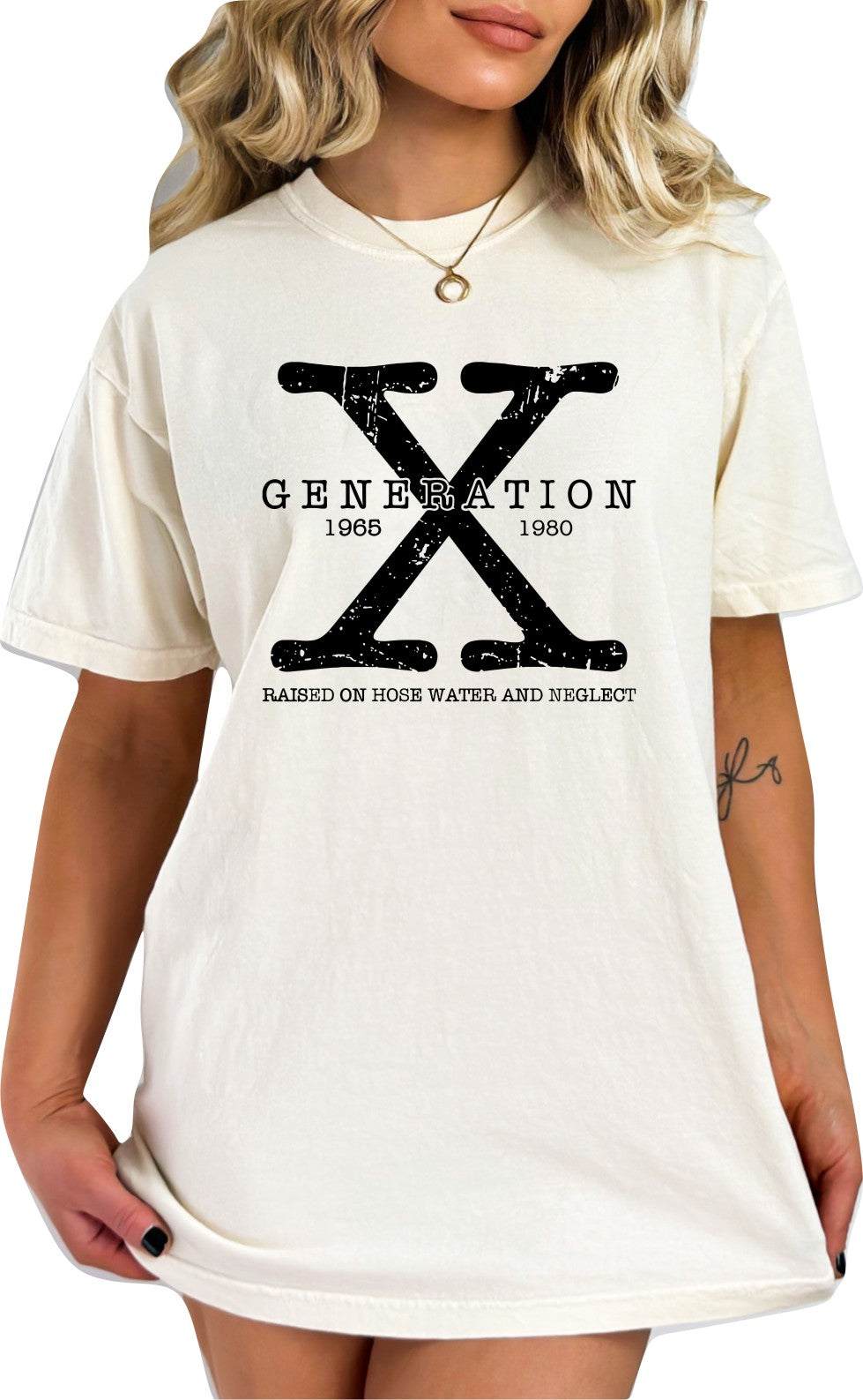 Generation X  Women's T-Shirt Raised on Hose Water and Neglect