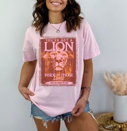 You've Got a Lion Inside Your Lungs Christian Shirt