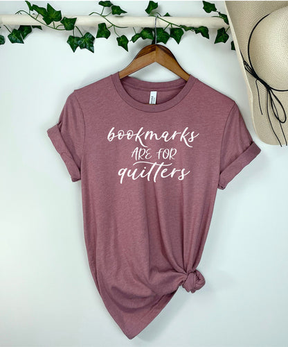 Bookmarks are for Quitters Shirt