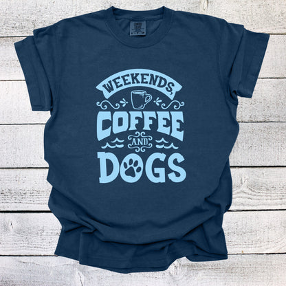 Weekends Coffee Dogs Shirt