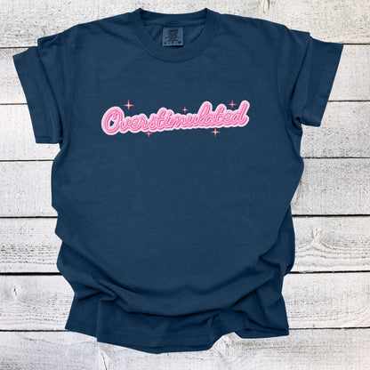 Overstimulated Shirt