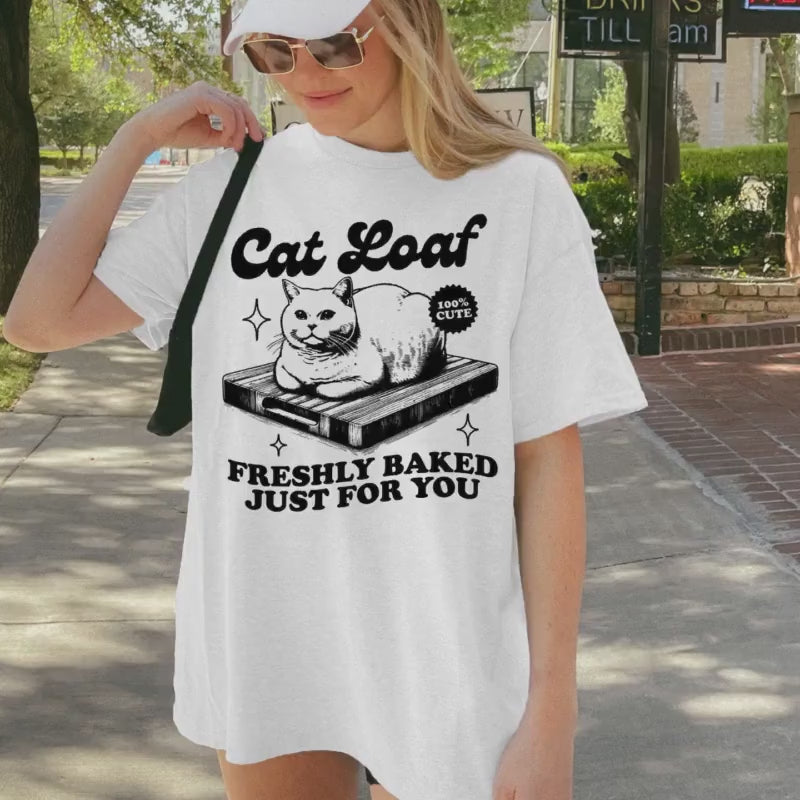 Cat Loaf Freshly Baked Just for You T-shirt Graphic Shirt Funny Adult TShirt Vintage Funny TShirt Nostalgia T-Shirt Relaxed Cotton Tee