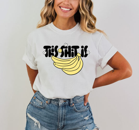 This Shit is Bananas Shirt