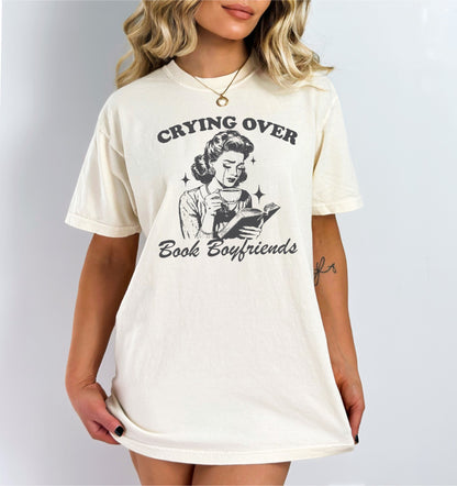 Crying Over Book Boyfriends Book Lover Shirt